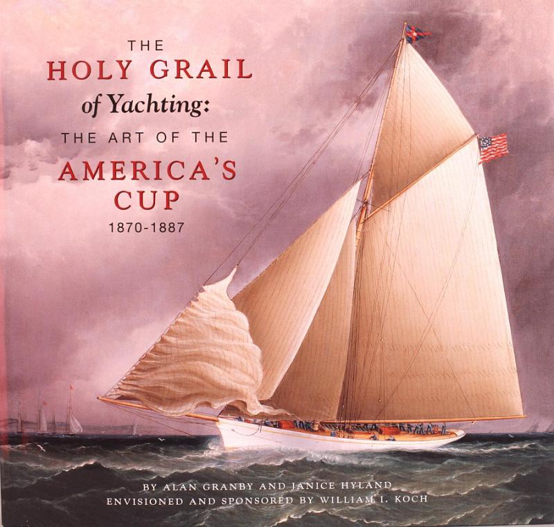 The Holy Grail of Yachting: The Art of the America's Cup